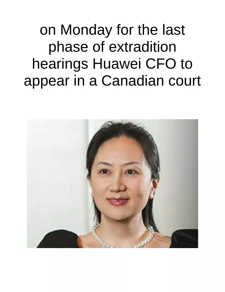 on monday for the last phase of extradition