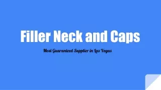 filler neck and caps