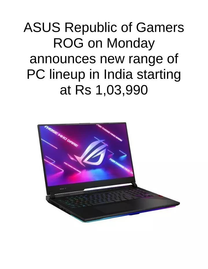 asus republic of gamers rog on monday announces