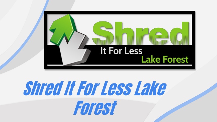 shred it for less lake forest