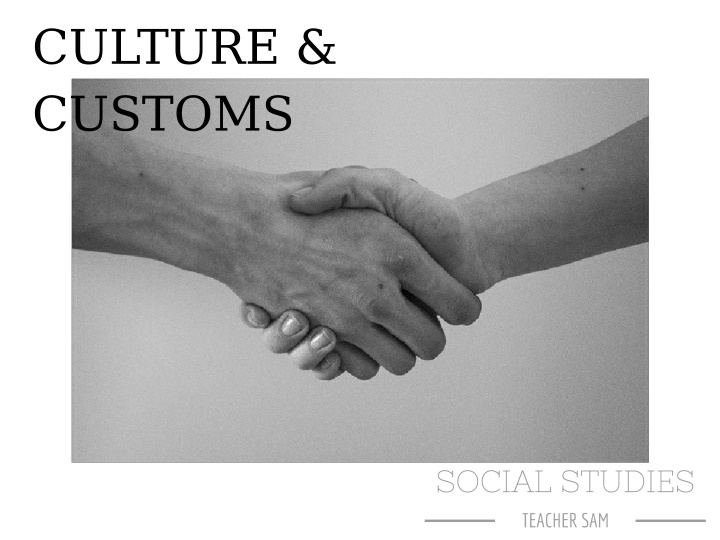 culture customs
