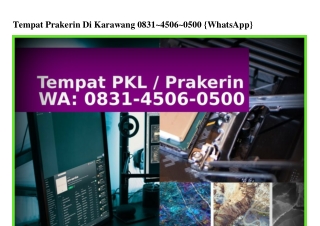 Tempat Prakerin Di Karawang O83I-45O6-O5OO{WhatsApp}