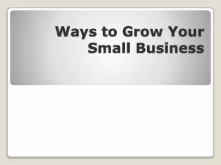 Ways to Grow Your Small Business