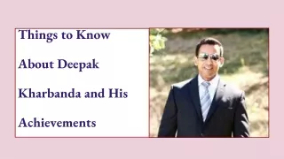 Things to Know about Deepak Kharbanda and His Achievements