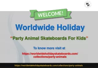 Party Animal Skateboards For Kids