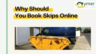 why should you book skips online