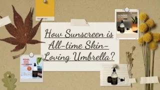 How Sunscreen is All-time Skin-Loving Umbrella?