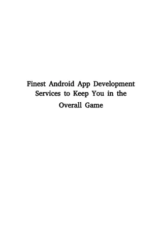 Finest Android App Development Services to Keep You in the Overall Game