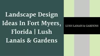Landscape Design Ideas In Fort Myers, Florida | Lush Lanais & Gardens