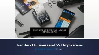 Transfer of Business and GST Implications - Imprezz