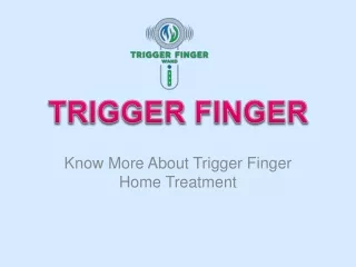 know more about trigger finger home treatment