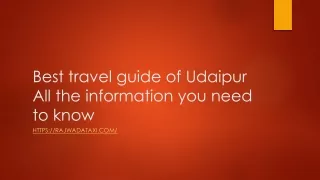 Best travel guide of Udaipur All the information you need to know
