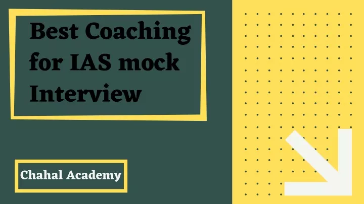 best coaching for ias mock interview