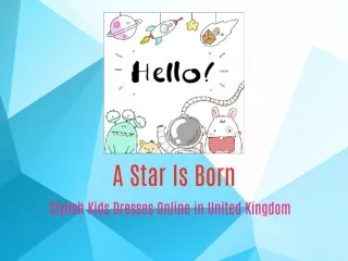 A Star Is Born | Online Kids Store | UK - Buy Affordable