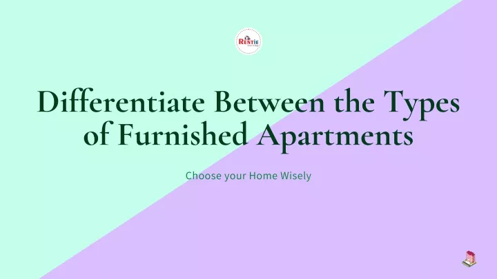 differentiate between the types of furnished