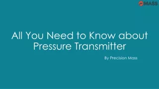 All about Pressure Transmitter - Its type and accuracy