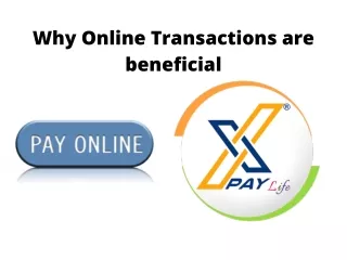 Why Online Transactions Are Beneficial