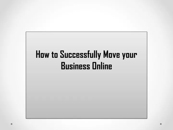 how to successfully move your business online