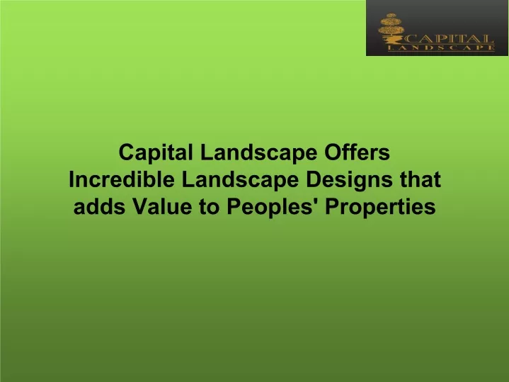 capital landscape offers incredible landscape