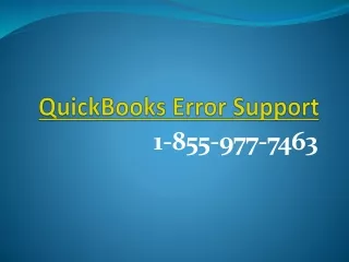 Call us on QuickBooks Error Support 1-855-977-7463 and get matchless assistance