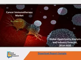 Cancer Immunotherapy Market Top Scenario, SWOT Analysis, Business Overview & Forecast 2027