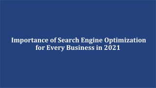 Importance of Search Engine Optimization for Every Business in 2021