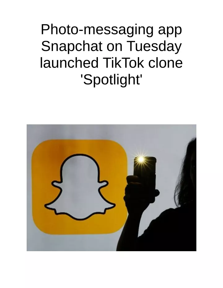 photo messaging app snapchat on tuesday launched