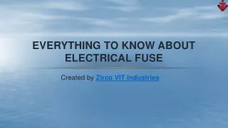 Everything To Know About  Electrical Fuse