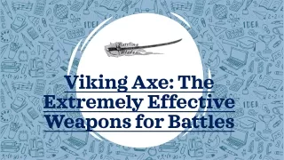 Viking Axe: The Extremely Effective Weapons for Battles