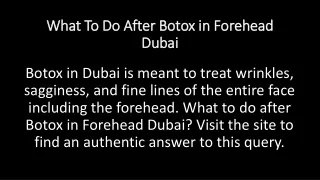what to do after botox in forehead dubai