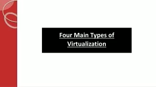 four main types of virtualization