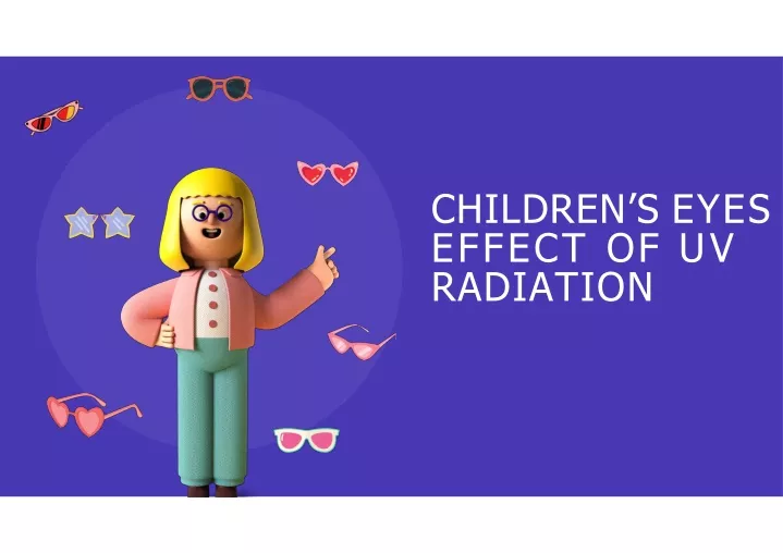 children s eyes effect of uv radiation
