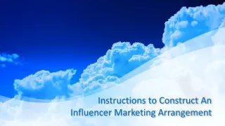 instructions to construct an influencer marketing