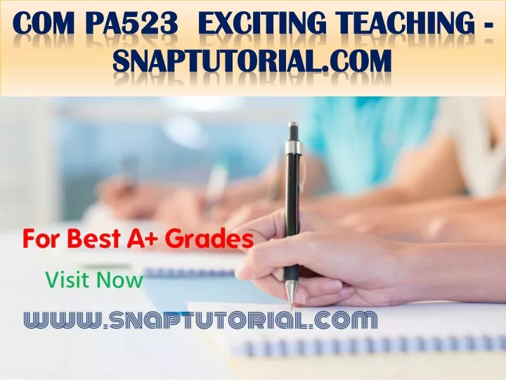 com pa523 exciting teaching snaptutorial com