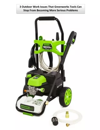 3 outdoor work issues that greenworks tools
