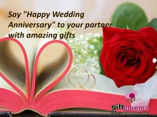 Say "Happy Wedding Anniversary" to your partner with amazing gifts