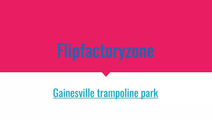 flipfactoryzone