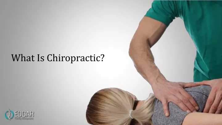 what is chiropractic
