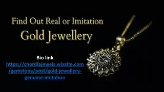 How To Know If Gold Jewellery Is Genuine or Imitation ?