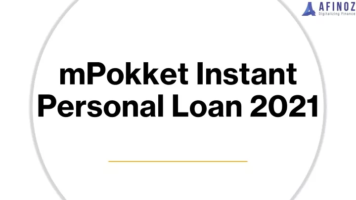mpokket instant personal loan 2021