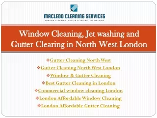 window cleaning jet washing and gutter clearing in north west london