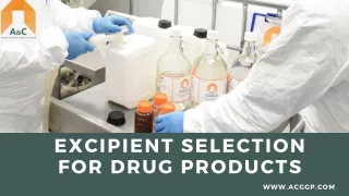Excipient Selection for Drug Products