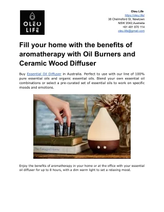 Fill your home with the benefits of aromatherapy with Oil Burners and Ceramic Wood Diffuser