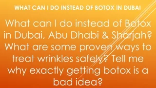 what can i do instead of botox in dubai