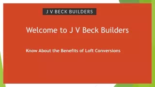 Benefits of a Loft Conversion | Builder Darford - J V Beck Builders