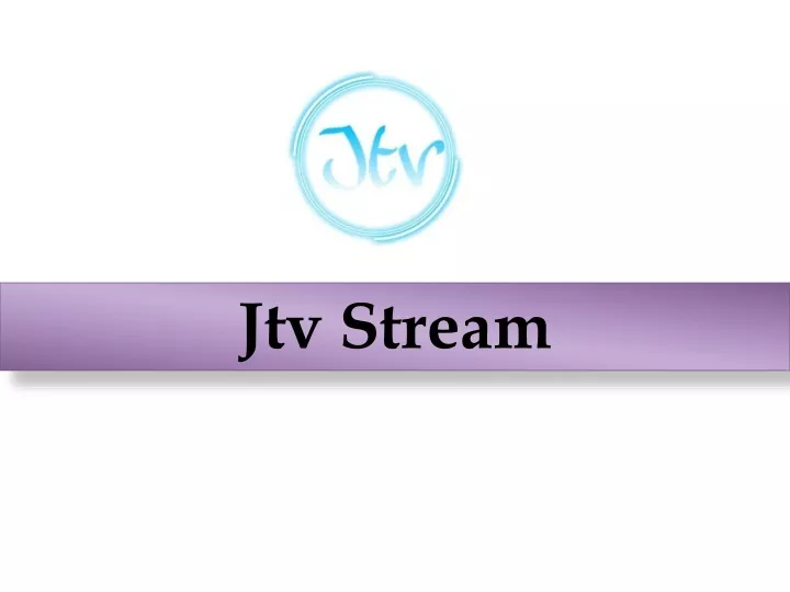 jtv stream