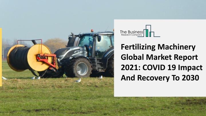 fertilizing machinery global market report 2021