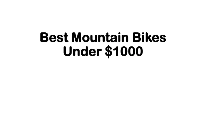 best mountain bikes under 1000