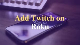 add twitch on roku