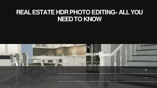 real estate hdr photo editing all you need to know